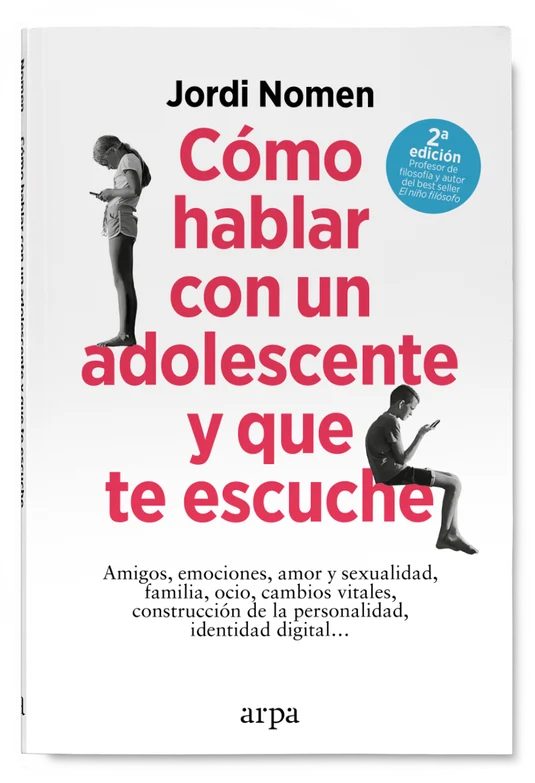 Cómo hablar con un adolescente y que te escuche  Editorial arpa
