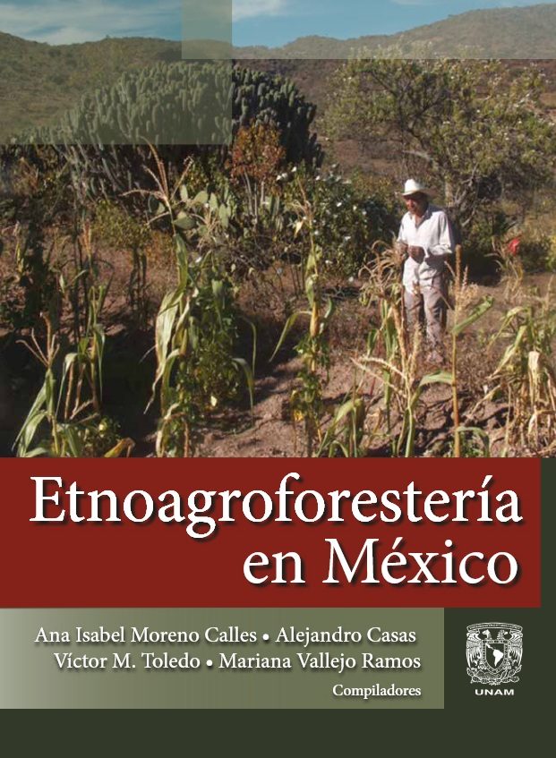 Etnoagroforestería en México / UNAM