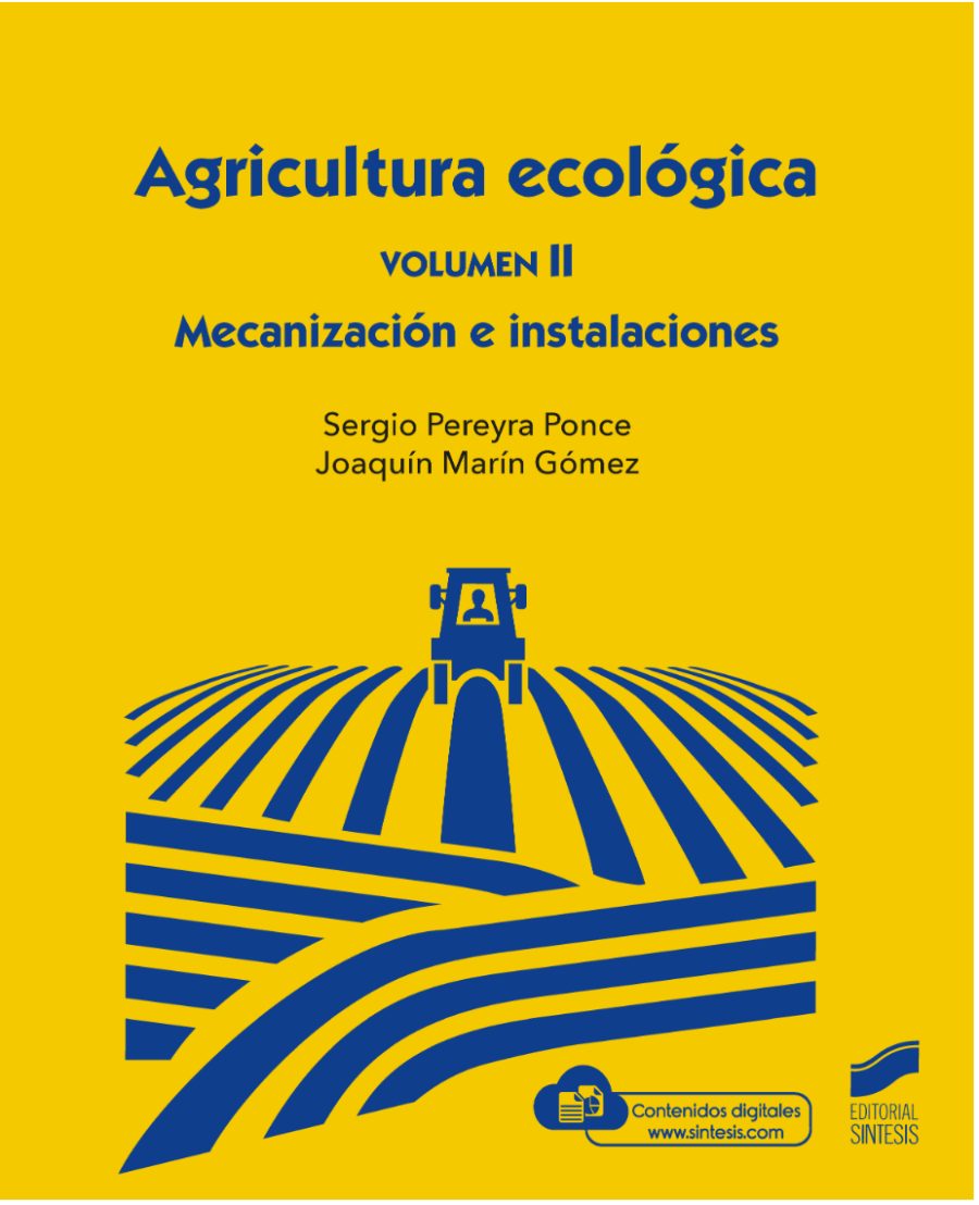 Agricultura ecológica. Volumen 2 Editorial Sintesis