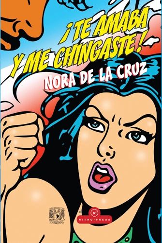 ¡Te amaba y me chingaste! UNAM