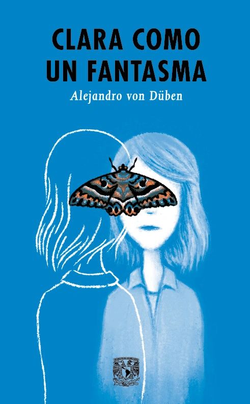 Clara como un fantasma UNAM