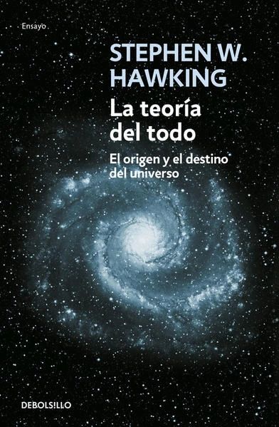La Teoria del Todo Origen STEPHEN HAWKING Debolsillo
