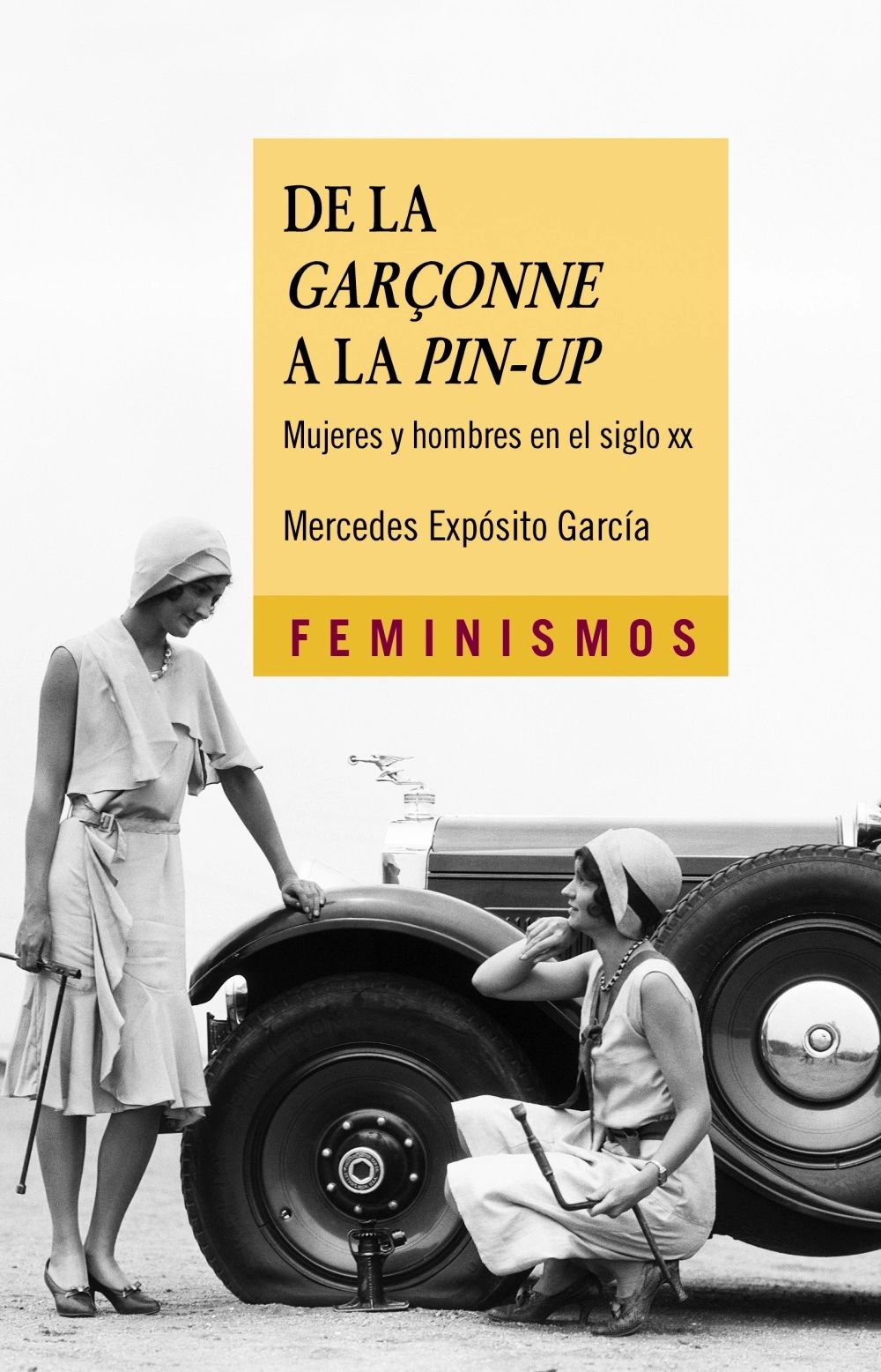 De la Garconne a la pin up Mujeres y Hombres en el Siglo XX Feminismos Catedra