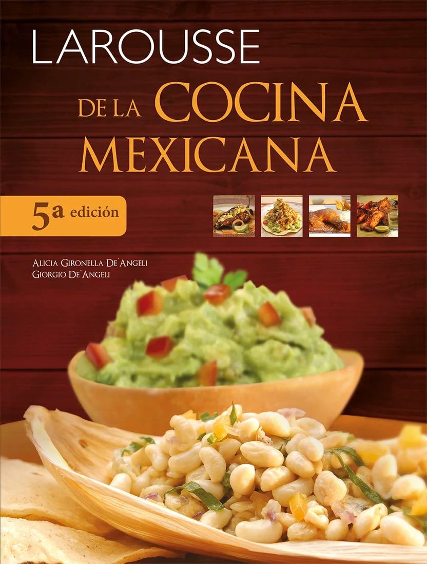 LAROUSSE de la cocina mexicana Larousse