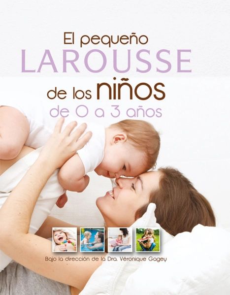 El pequeño larousse de los niños de 0 a 3 años Pd Larousse