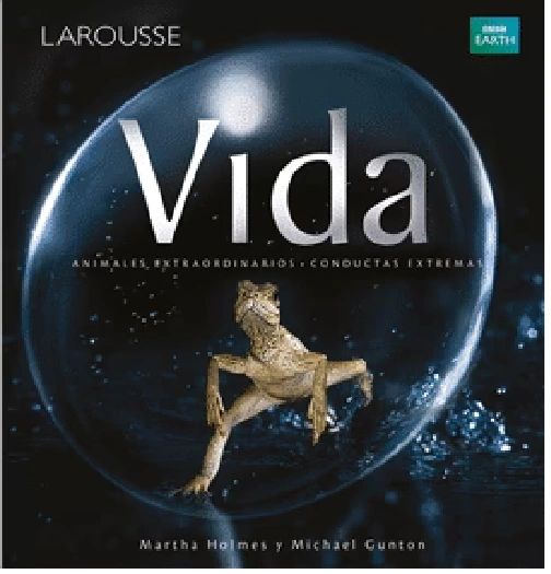Vida animales extraordinarios conductas extremas Pd Larousse