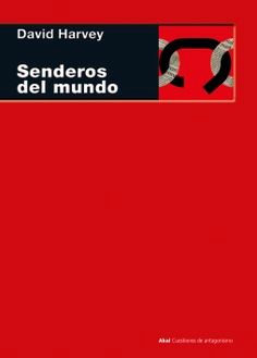 senderos del mundo David Harvey Akal