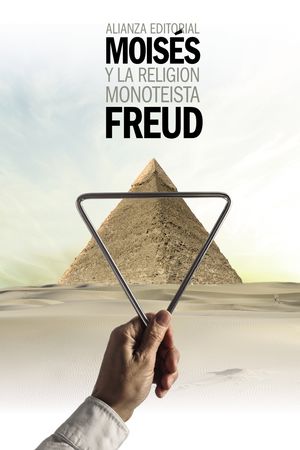 Moisés y la religion monoteista  Alianza Editorial