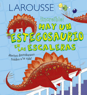 Increible hay u estegosaurio en las escaleras pd