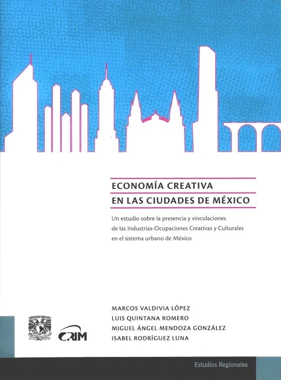 Economía creativa en las ciudades de México UNAM