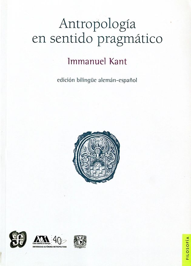Antropología en sentido Pragmatico Immnanuel Kant UNAM - FCE