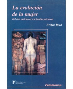 La Evolucion de la Mujer Del Clan Patriarcal a la .. Fontamara