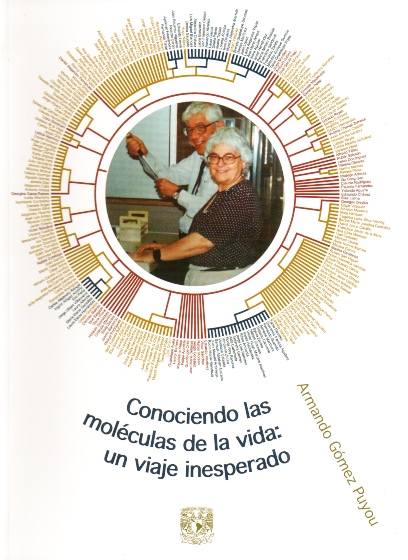 Conociendo las moléculas de la vida:un viaje inesperado / UNAM
