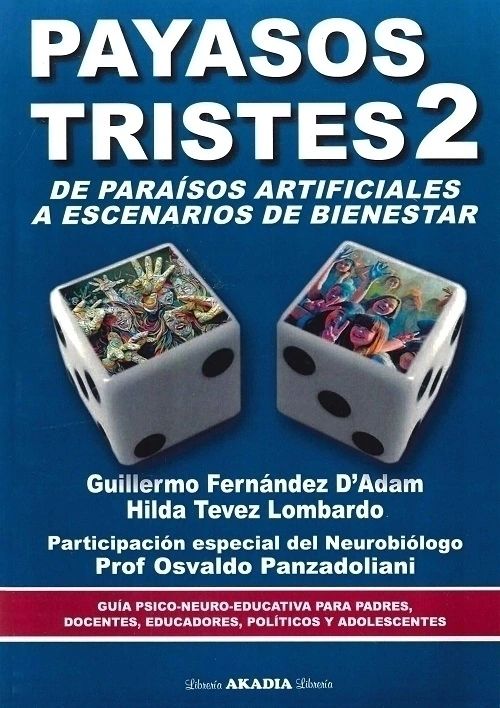 PAYASOS TRISTES 2. De paraisos artificiales a escenarios de bienestar-AKADIA