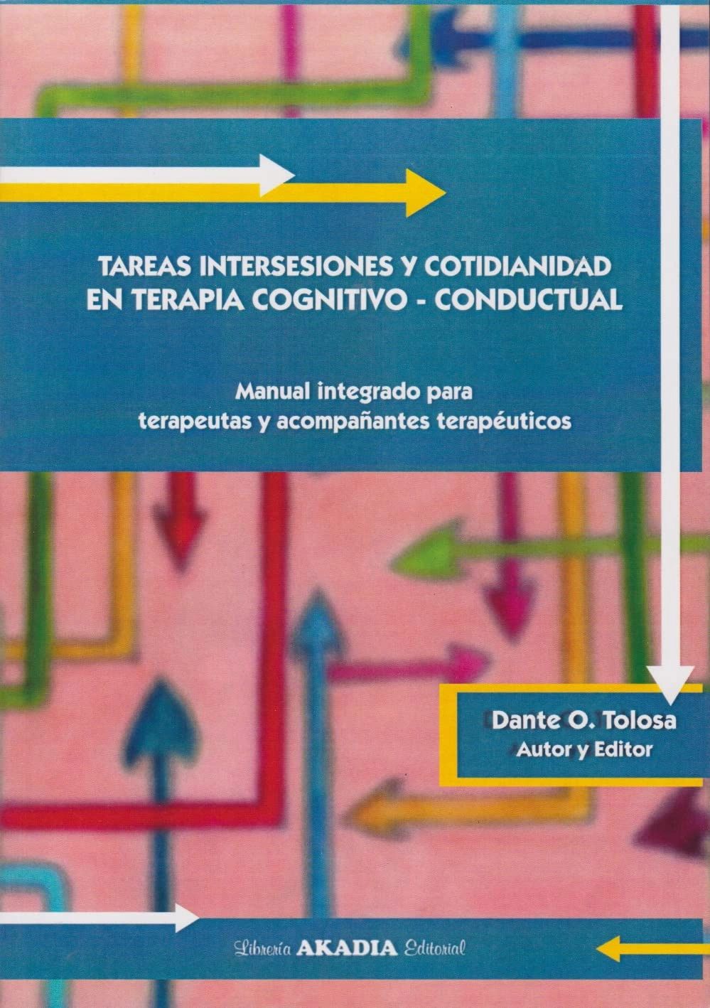 Tareas Intersesiones y Cotidianidad en Terapia Cognitivo Conductual