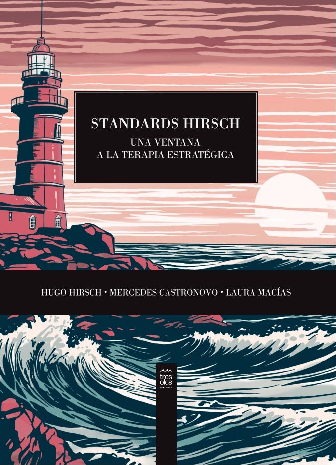 Standards Hirsch Una ventana a la terapia estratégica - Tres Olas Ediciones