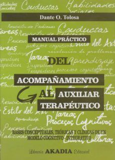 Manual práctico del acompañamiento al auxiliar terapéutico Akadia