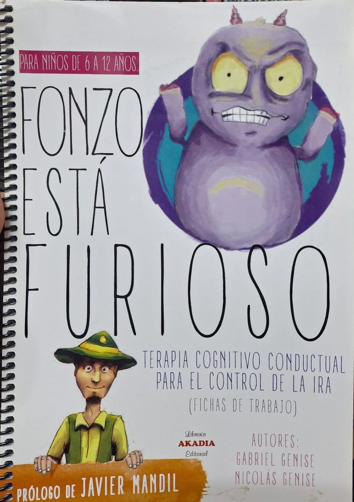 Fonzo esta furioso Terapia cognitivo conductual para el control de la ira Niños de 6 a 12 Años