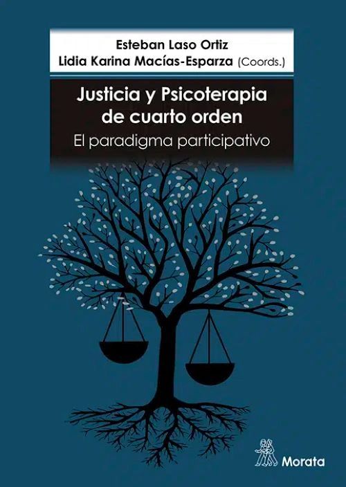 Justicia y psicoterapia de cuarto orden El paradigma participativo - Morata