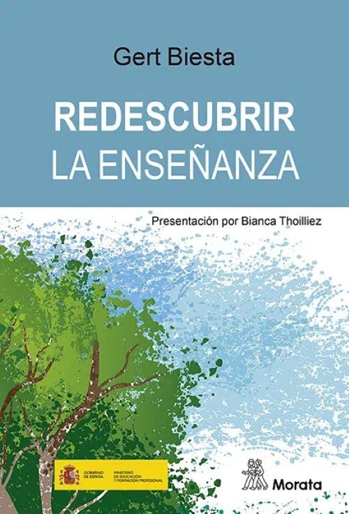 Redescubrir la enseñanza - Gert Biesta - Morata