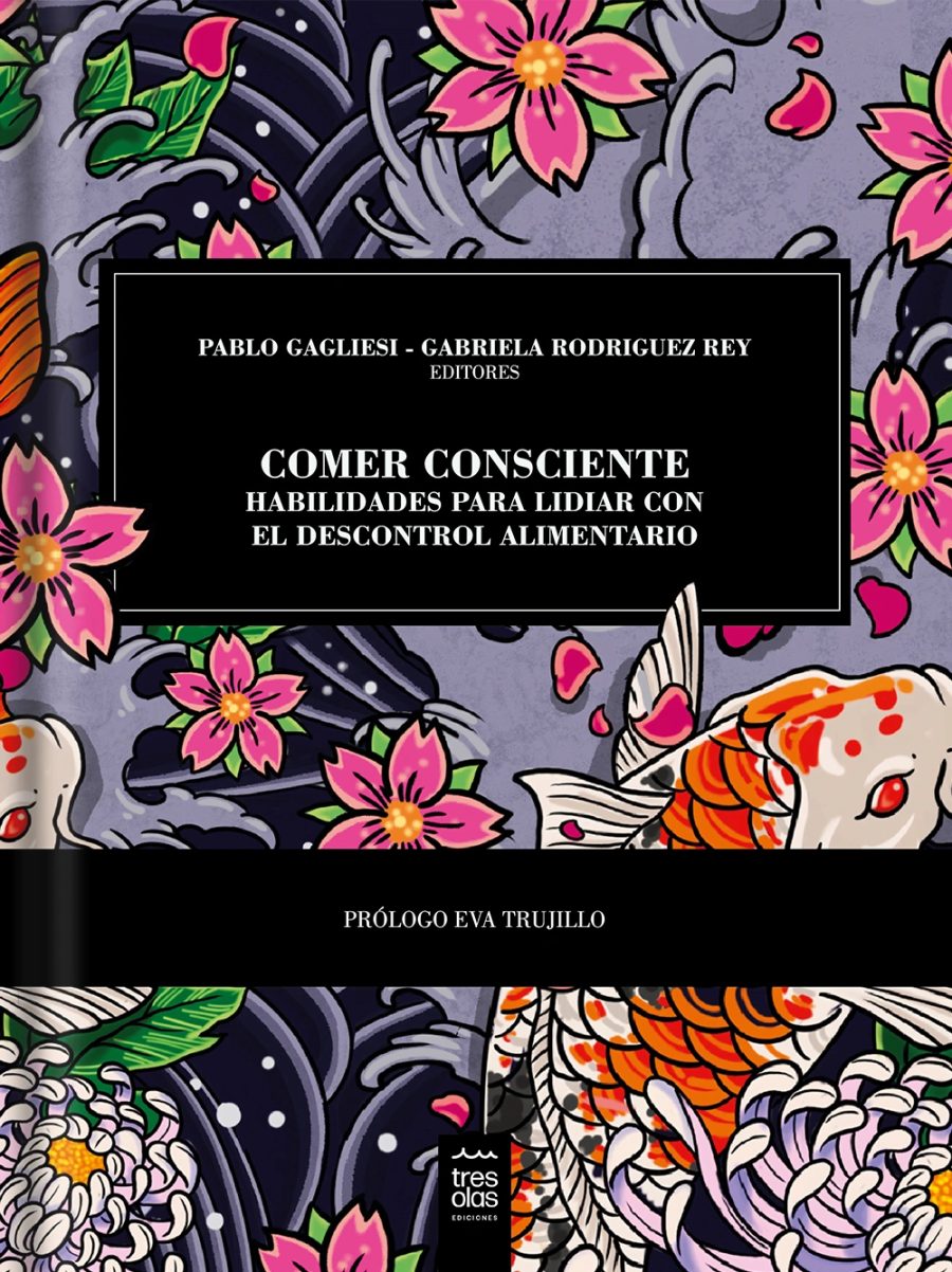 Comer Consciente Habilidades para lidiar con el descontrol alimentario TRES OLAS