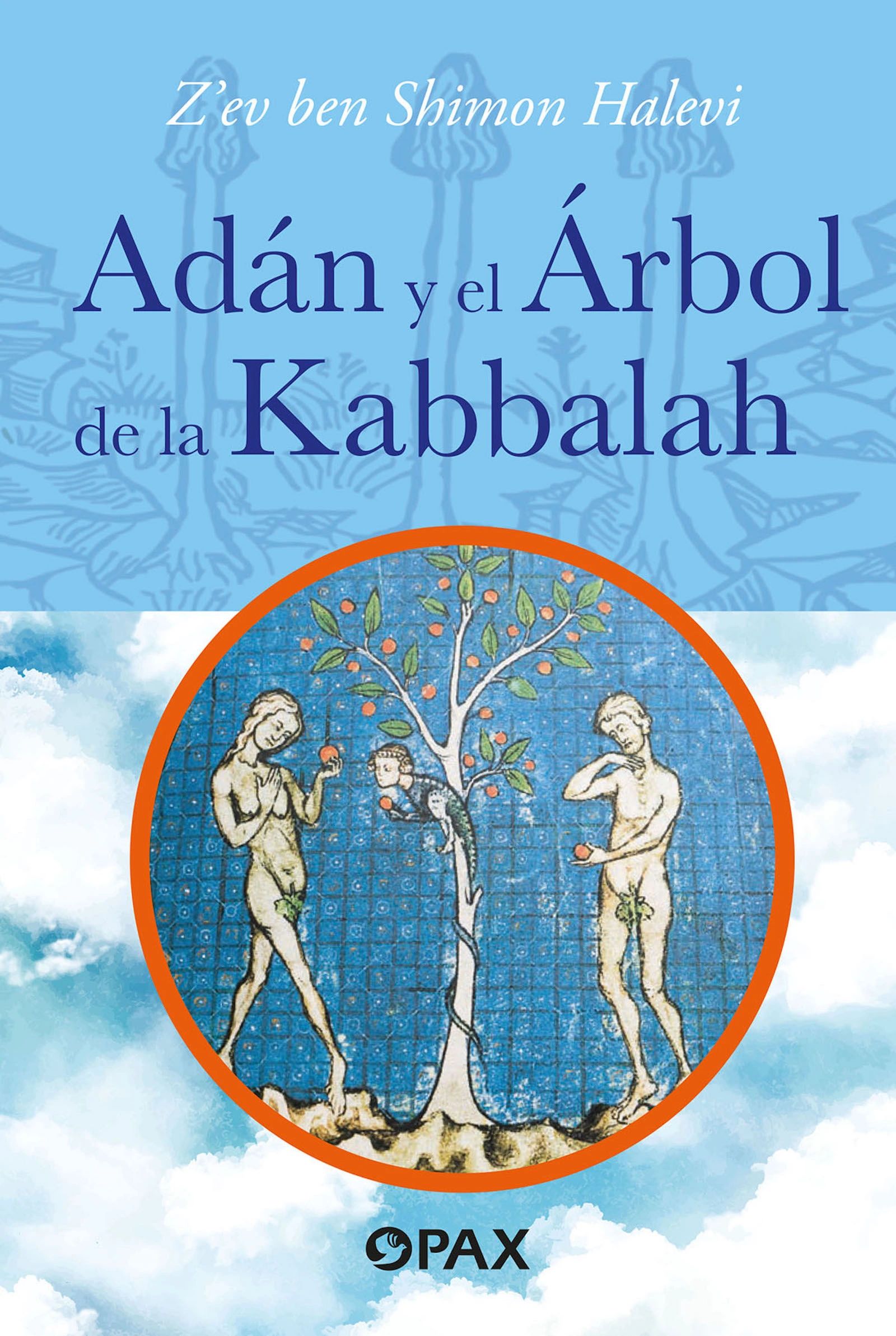 Adán y el Árbol de la Kabbalah Editorial Pax