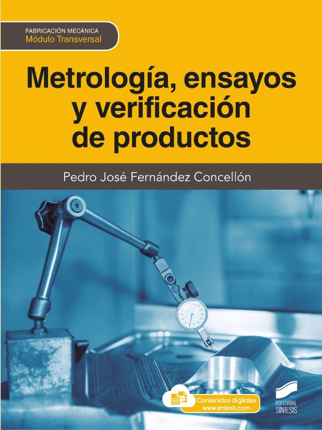 Metrología ensayos y verificación de productos - Editorial Sintesis
