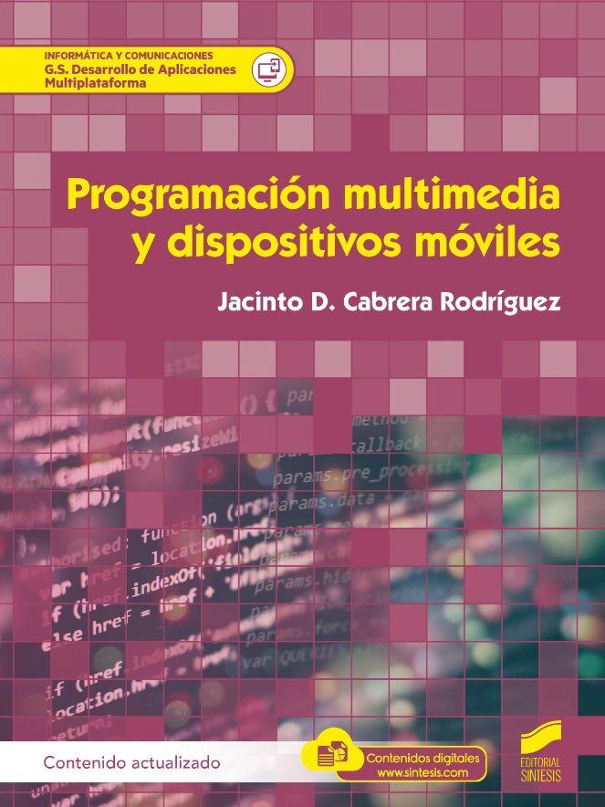 Programación multimedia y dispositivos móviles - contenido actualizado - Editorial Sintesis