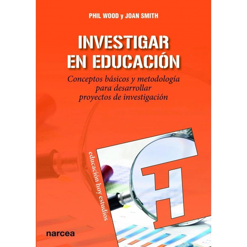 Investigar en educación - Conceptos Básicos y Metodología para desarrollar proyectos de Investigación - Editorial Narcea