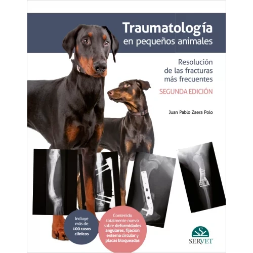Traumatología en pequeños animales Resolución de las fracturas más frecuentes