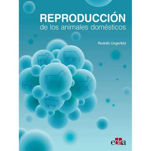 Reproducción de los animales domésticos - Editorial Edra