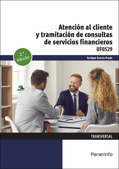 Atención al cliente y tramitación de consultas de servicios financieros Editorial Paraninfo