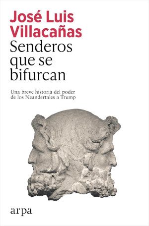 Senderos Que Se Bifurcan Una Historia Del Poder De Los Neandertales A Trump