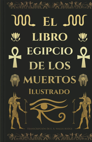 El libro egipcio de los muertos ilustrado pd