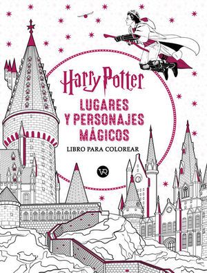 Harry Potter Lugares y personajes magicos libro para colorear