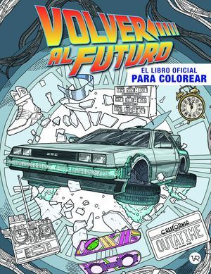 Volver al Futuro El libro oficial para colorear vr editoras