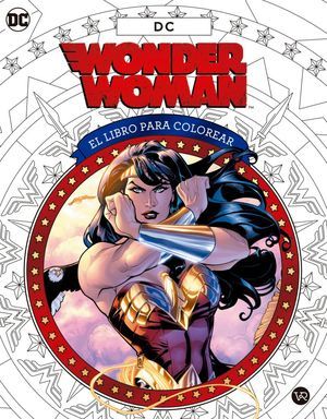 Wonder Woman El libro para colorear vr editoras