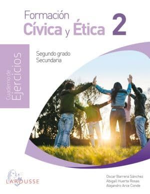 Formación Cívica Y Ética 2 Cuaderno De Ejercicios Secundaria Larousse