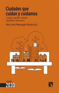 Ciudades que cuidan y cuidamos   Editorial Catarata