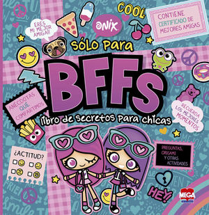 Onix solo para BFFS Libro de secretos para chicas