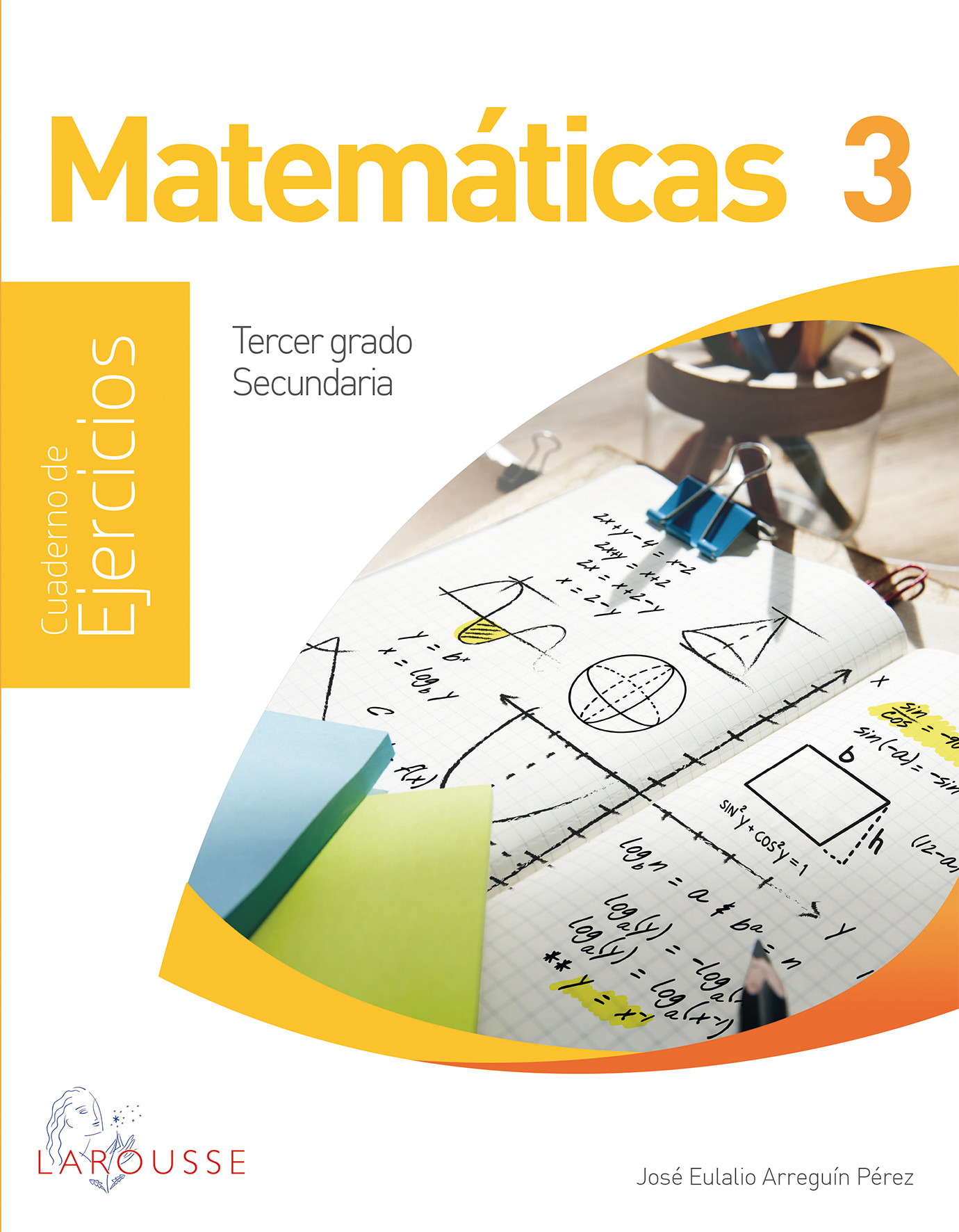 Matemáticas 3 Cuaderno De Ejercicios Secundaria Larousse