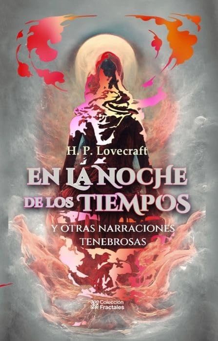 En la noche de los tiempos H.P.Lovecraft coleccion Fractales PD