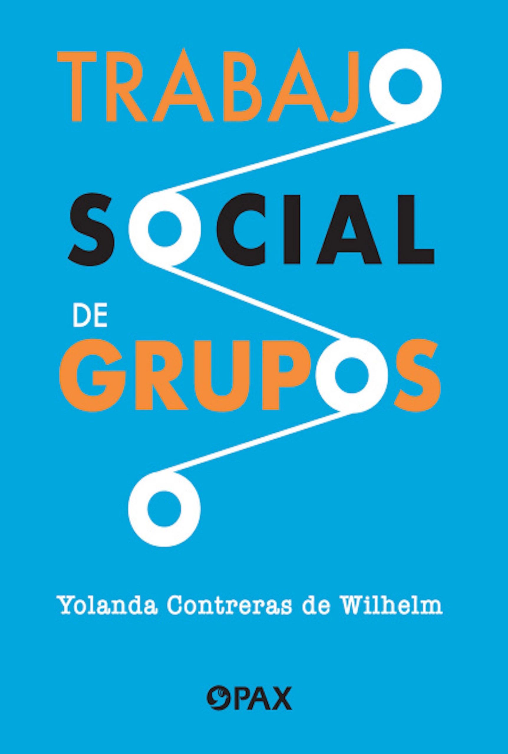 Trabajo social de grupos Editorial Pax