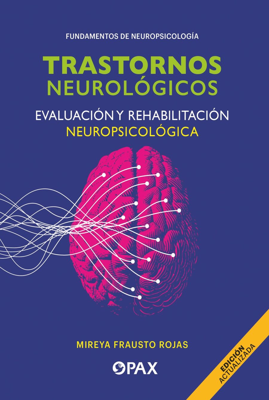 Trastornos neurológicos - Evaluación y rehabilitación neuropsicológica - Editorial Pax