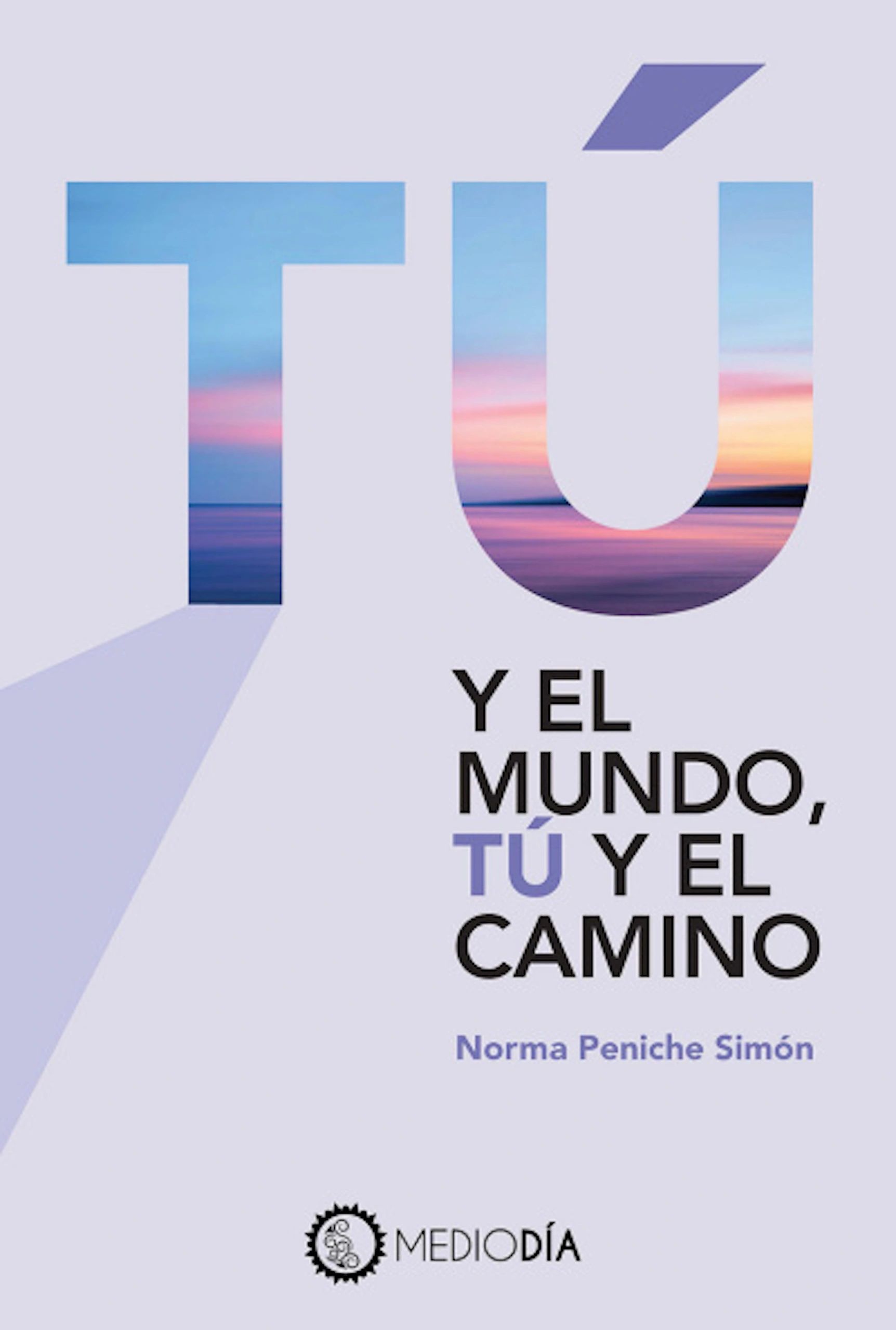 Tú y el mundo, tú y el camino - Editorial Pax