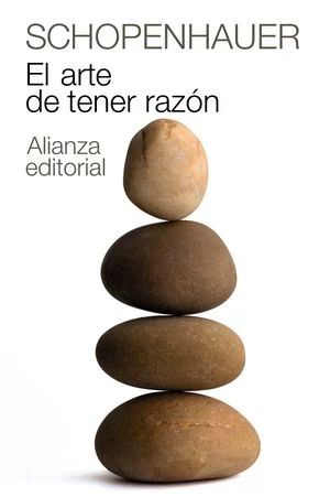 El Arte De Tener Razón Arthur Schopenhauer Alianza