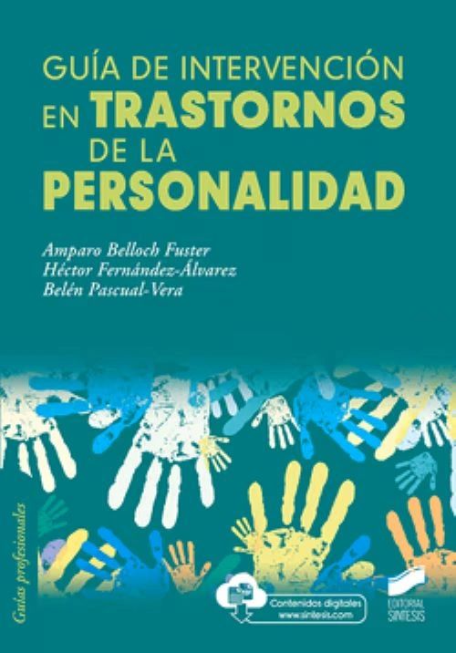 Guía de intervención en trastornos de la personalidad Amparo Belloch SINTESIS
