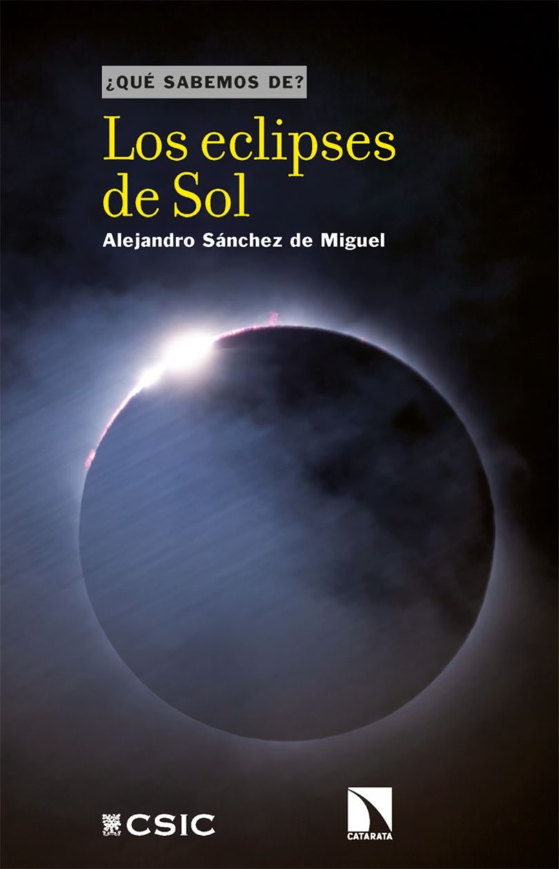 ¿ Qué Sabemos De? Los Eclipses Del Sol Guía Para Observar El Eclipse Editorial Catarata