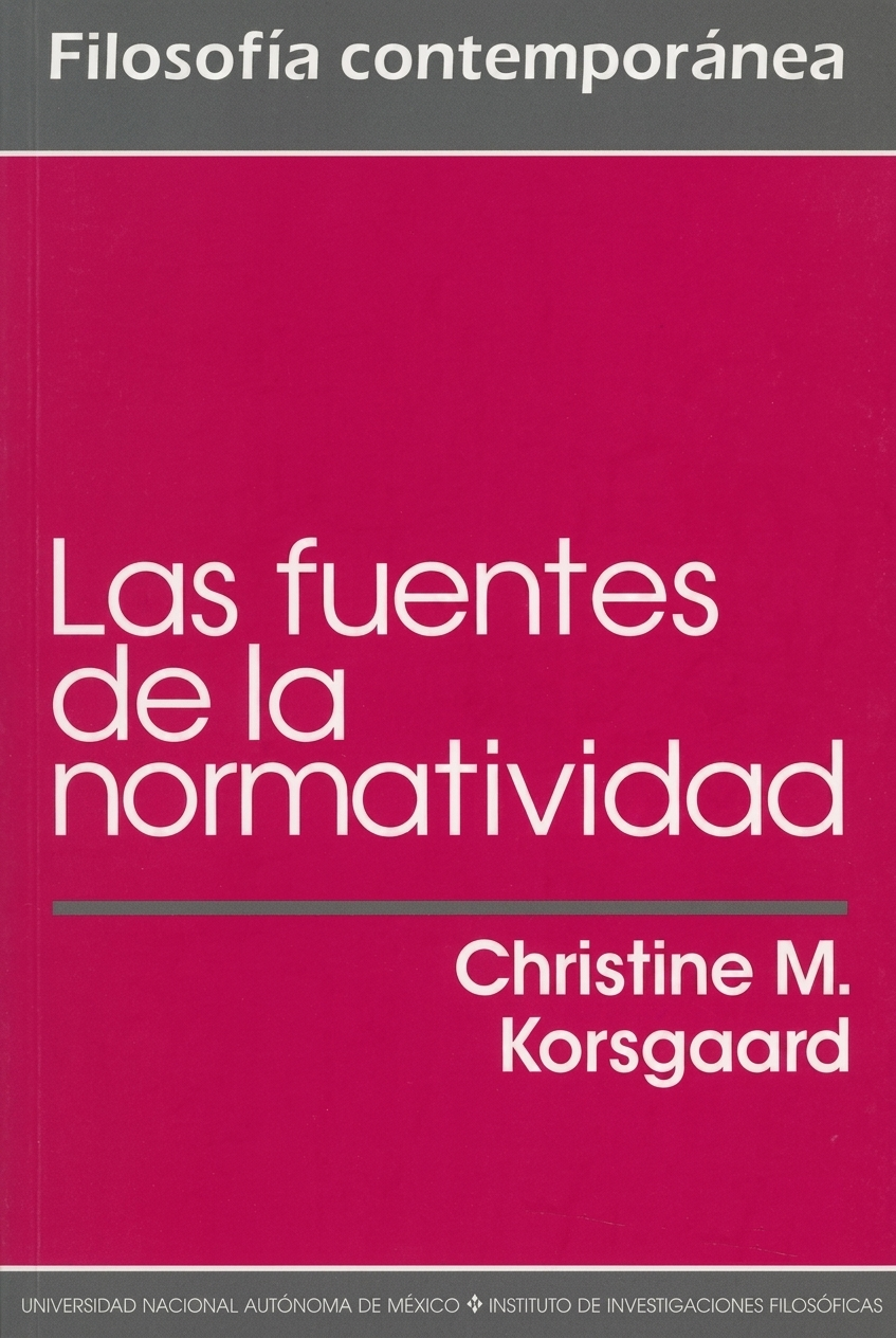 Las fuentes de la normatividad / UNAM