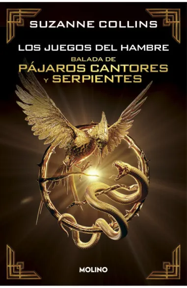 Los Juegos Del Hambre Balada De Pájaros Cantores Y Serpientes / Molino
